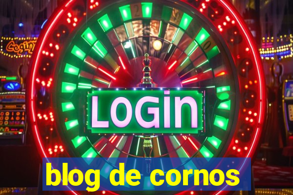 blog de cornos